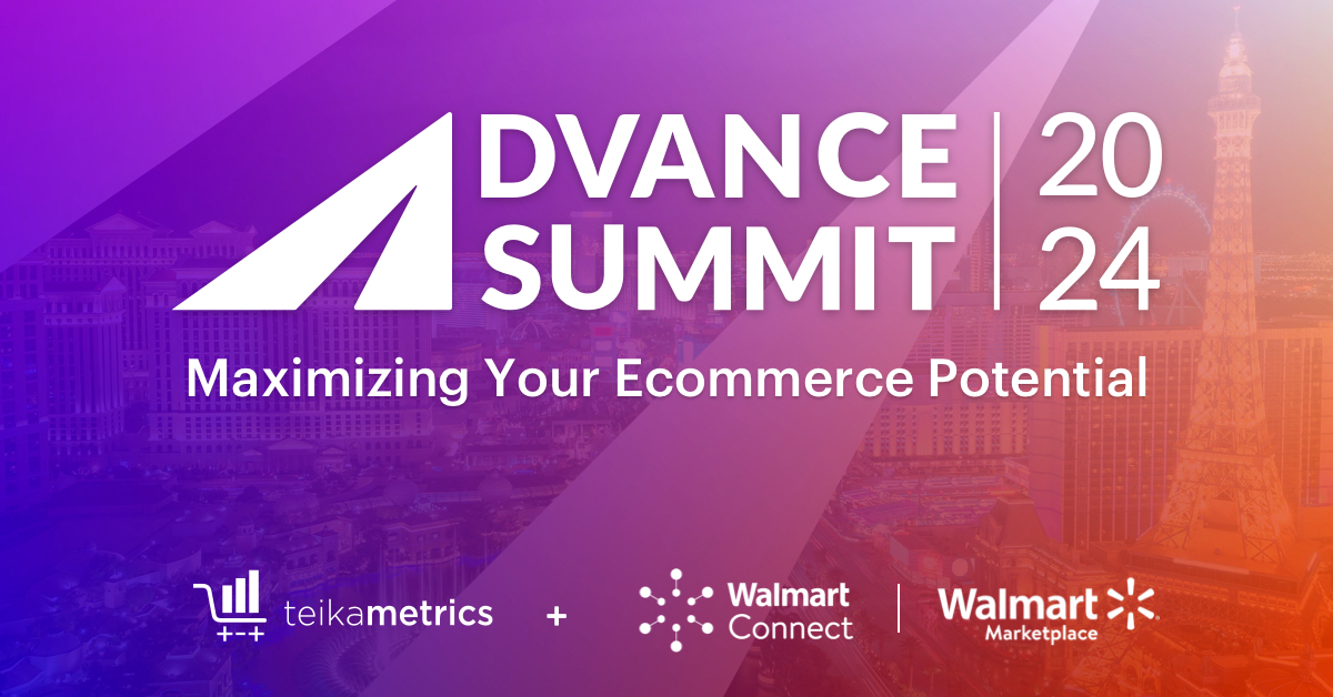 Unveiling Teikametrics’ Advance Summit: Maximize Your Ecommerce ...