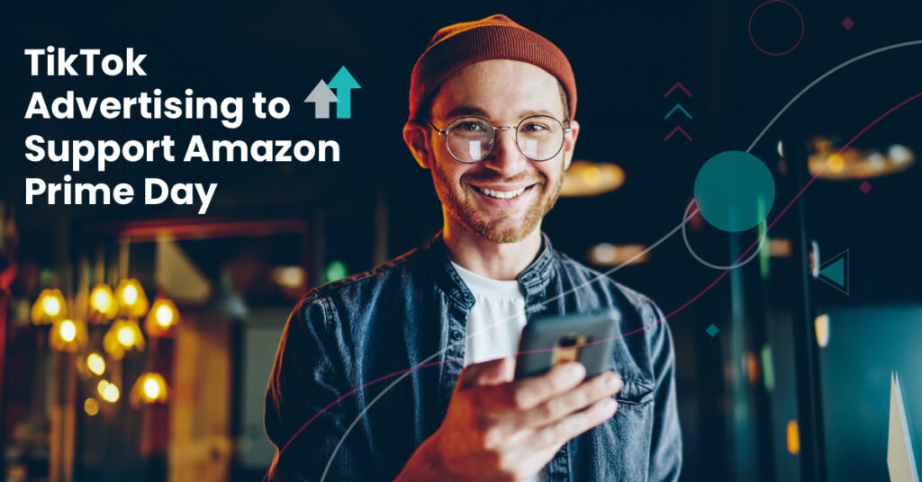 TikTok Advertising to Support Amazon Prime Day