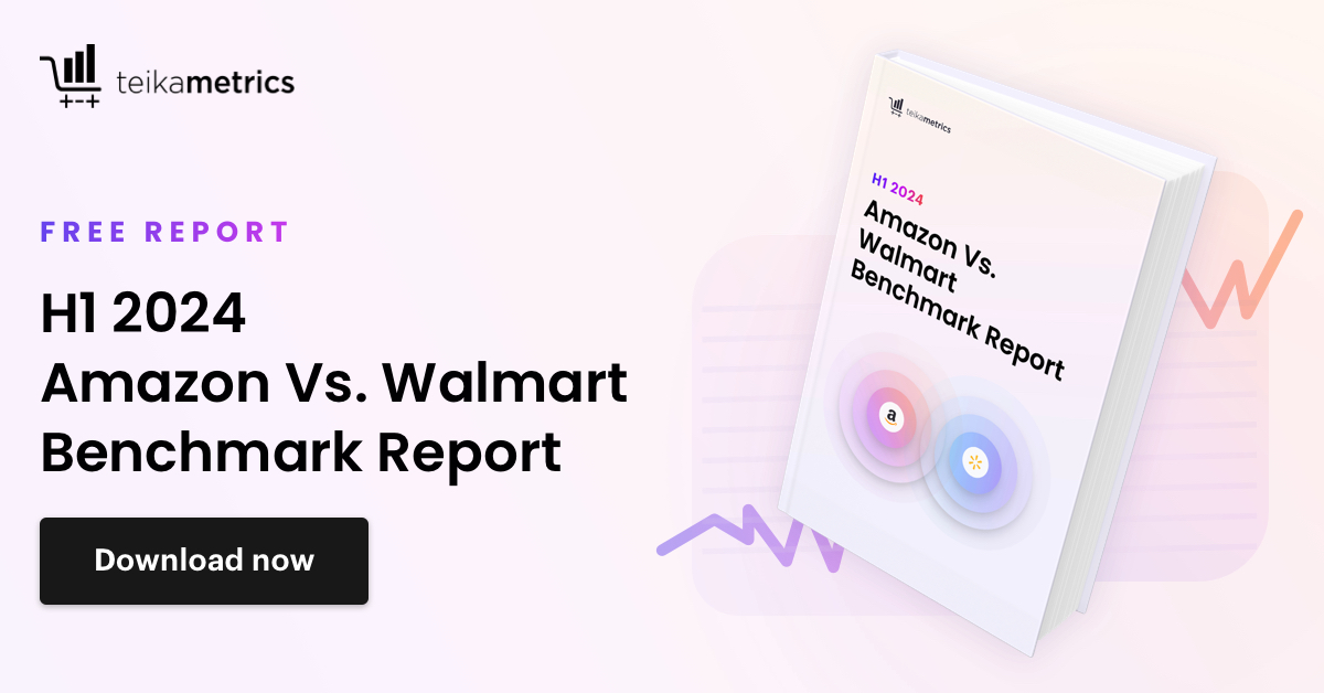 H1 2024 Amazon Vs. Walmart Benchmark Report